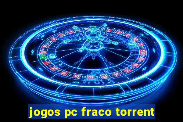 jogos pc fraco torrent